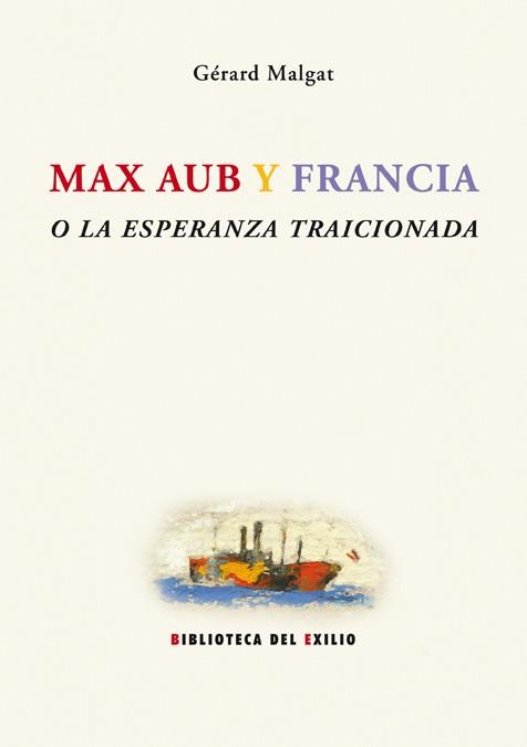 MAX AUB Y FRANCIA | 9788484722922 | MALGAT