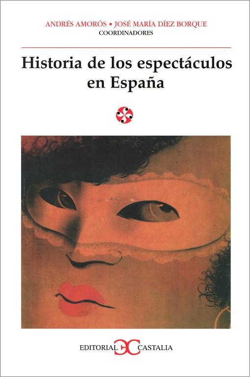 HISTORIA DE LOS ESPECTACULOS | 9788470398254 | VARIOS