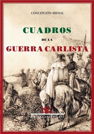 CUADROS DE LA GUERRA CARLISTA | 9788484721956 | CONCEPCIÓN ARENAL