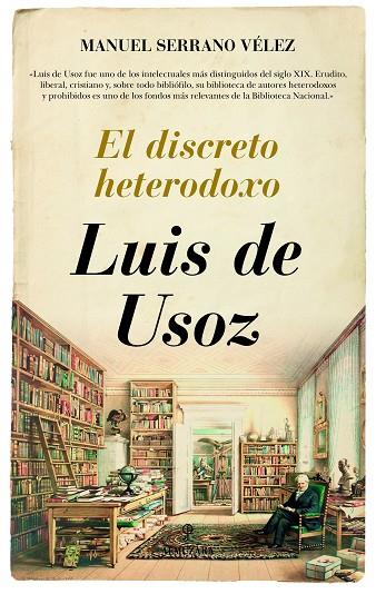 LUIS DE USOZ. EL DISCRETO HETERODOXO | 9788416776368 | SERRANO VÉLEZ, MANUEL