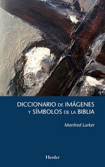 DICCIONARIO DE IMÁGENES Y SÍMBOLOS DE LA BÍBLIA | 9788425439063 | LURKER, MANFRED