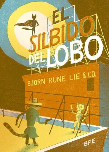 SILBIDO DEL LOBO, EL | 9788415208587 | Bjorn Rune Lie & Co.
