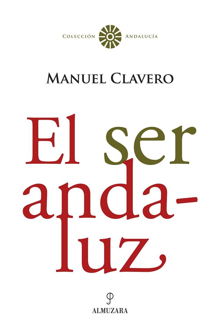 EL SER ANDALUZ | 9788488586209 | CLAVERO