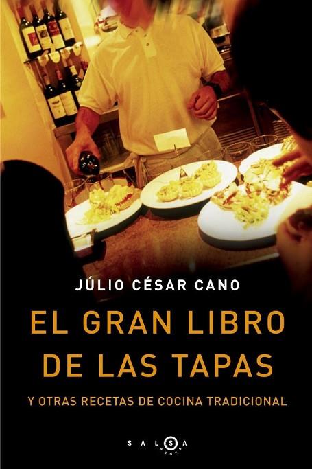 EL GRAN LIBRO DE LAS TAPAS | 9788496599031 | CANO