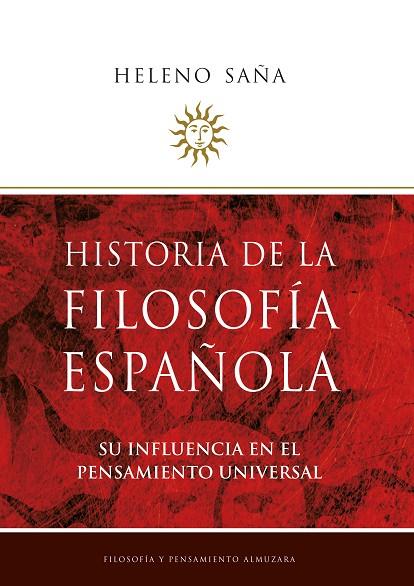 Hª DE LA FILOSOFIA ESPAÑOLA | 9788496710986 | SAÑA
