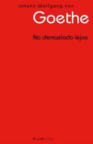 NO DEMASIADO LEJOS | 9788495881236 | VON GOETHE