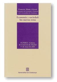 ECONOMIA Y SOCIEDAD NUEVOS RETOS | 9788439358466 | HOMS I FERRET, FRANC