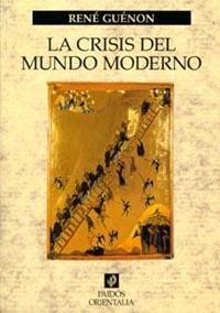 CRISIS DEL MUNDO MODERNO | 9788449311383 | GUENON