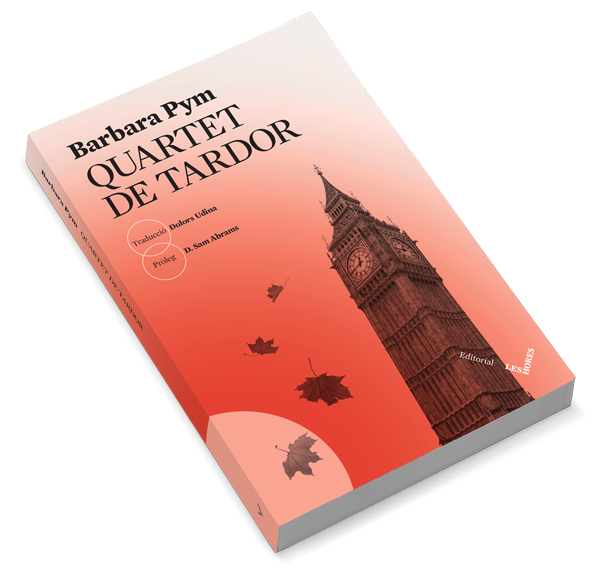 CLUB DE LECTURA TRADUCTORS «Quartet de tardor» de Barbara Pym . Traducció Dolors Udina - 