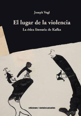 EL LUGAR DE LA VIOLENCIA | 9789566203230 | JOSEPH VOGL