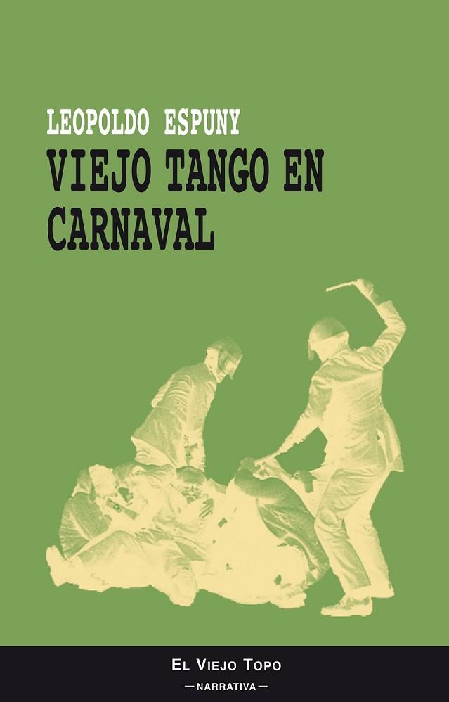 VIEJO TANGO EN CARNAVAL | 9788415216582 | LEOPOLDO ESPUNY