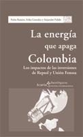 LA ENERGIA QUE APAGA COLOMBIA | 9788474269239 | VARIOS