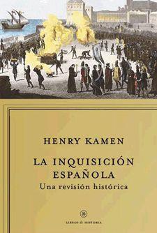 LA INQUISICION ESPAÑOLA | 9788498921984 | KAMEN