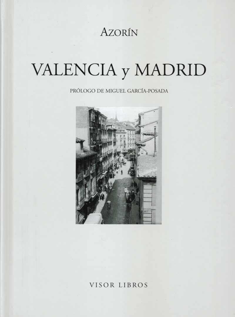 VALENCIA Y MADRID | 9788475228150 | AZORÍN