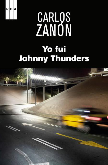 YO FUI JOHNNY THUNDERS | 9788490560082 | ZANON GARCIA, CARLOS
