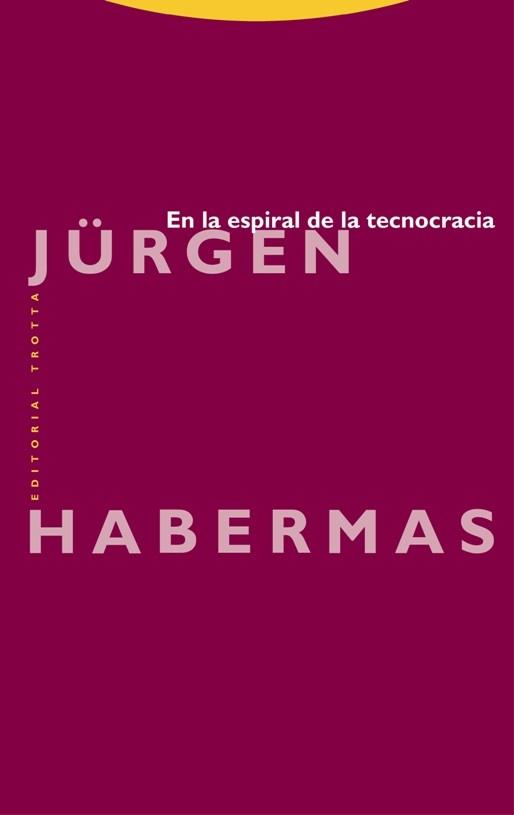EN LA ESPIRAL DE LA TECNOCRACIA | 9788498796438 | HABERMAS, JURGEN
