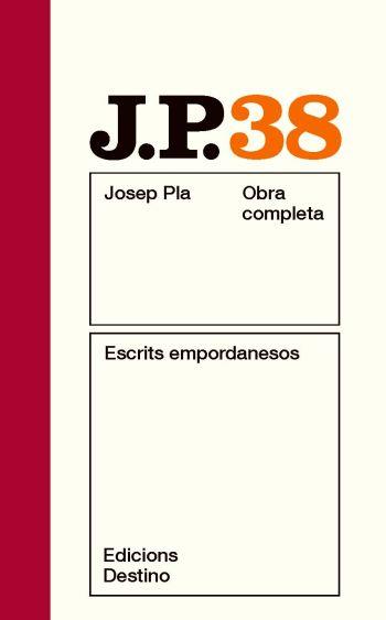 JOSEP PLA 38: ESCRITS EMPORDANESOS | 9788497101783 | PLA, JOSEP