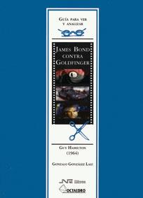 JAMES BOND CONTRA GOLDFINGER | 9788480636124 | GONZALEZ LAIZ, GONZA