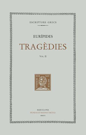 TRAGÈDIES II: MEDEA. ELS FILLS D’HÈRACLES | 9788498592627 | EURÍPIDES