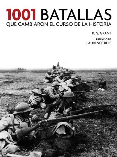 1001 BATALLAS QUE CAMBIARON EL CURSO DE LA HISTORIA | 9788416895410 |  GRANT, R.G.