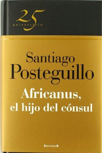 AFRICANUS, EL HIJO DEL CONSUL | 9788466649575 | POSTEGUILLO