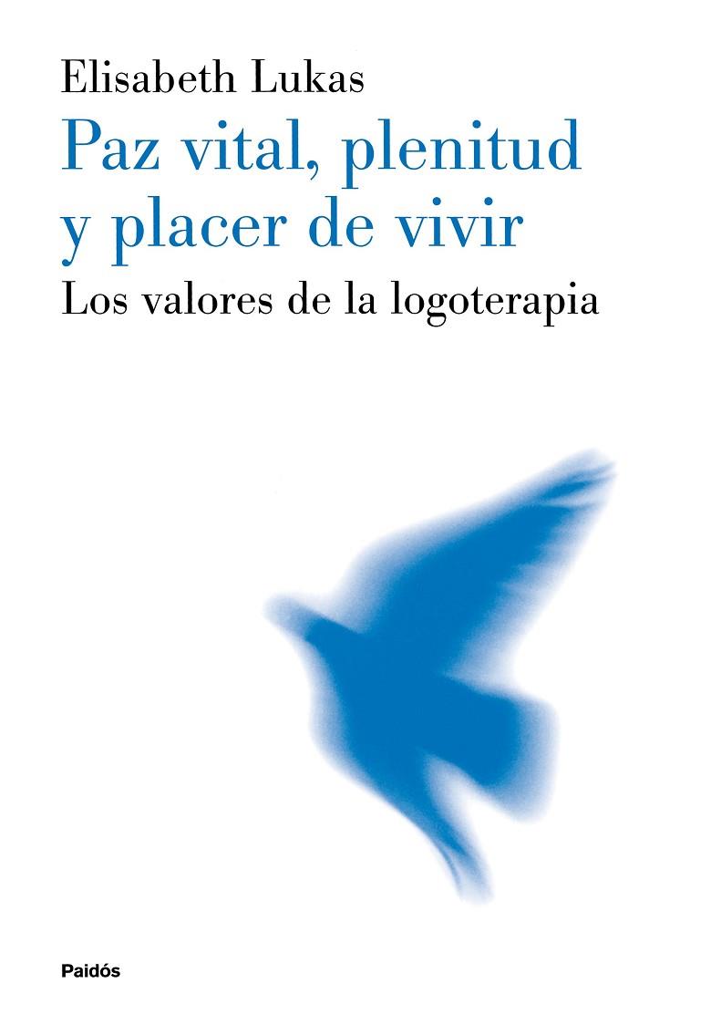 PAZ VITAL, PLENITUD Y PLACER DE | 9788449311437 | LUKAS, E.