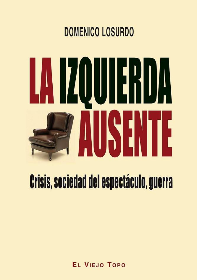 LA IZQUIERDA AUSENTE | 9788416288434 | LOSURDO, DOMENICO