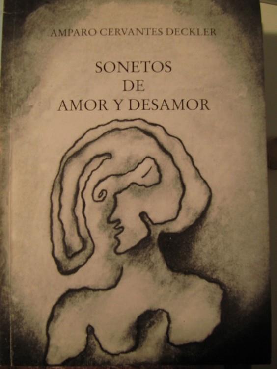 SONETOS DE AMOR Y DESAMOR | 9999900001365 | AMPARO CERVANTES DECKLER