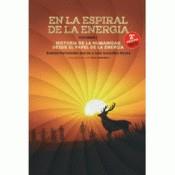 EN LA ESPIRAL DE LA ENERGIA V1 Y V2 | 9788494785085 | FERNÁNDEZ DURÁN, RAMÓN - GONZÁLEZ REYES, LUIS