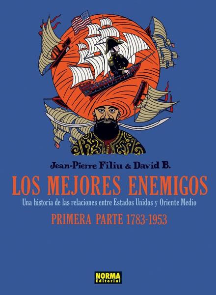 LOS MEJORES ENEMIGOS (PRIMERA PARTE 1783-1953) | 9788467909838 | FILIU, JEAN-PIERRE