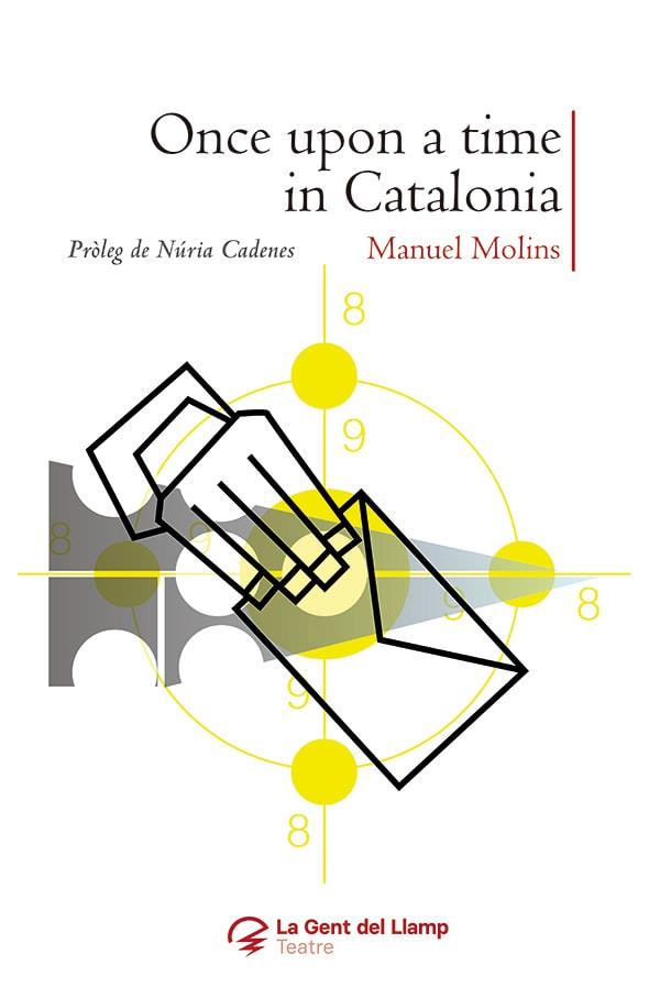 ONCE UPON A TIME IN CATALONIA | 9788413562933 | MOLINS, MANUEL