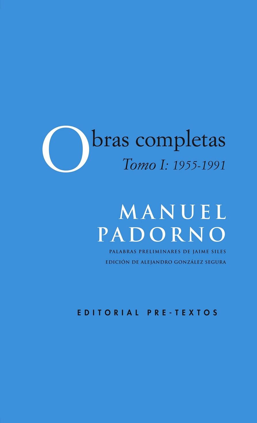 MANUEL PADORNO OBRAS COMPLETAS TOMO I (1955-1991) | 9788416453993 | PADORNO, MANUEL