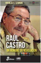 RAUL CASTRO UN HOMBRE EN REVOLUCION | 9788435068963 | NIKOLAI S. LEONOV