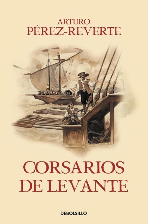 CORSARIOS DE LEVANTE (LAS AVENTURAS DEL CAPITÁN ALATRISTE 6) | 9788466329194 | PÉREZ-REVERTE, ARTURO