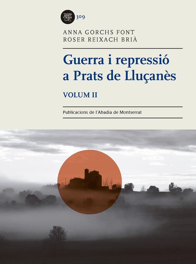 GUERRA I REPRESSIÓ A PRATS DE LLUÇANÈS, VOLUM 2 | 9788491910558 | REIXACH BRIÀ, ROSER/GORCHS FONT, ANNA