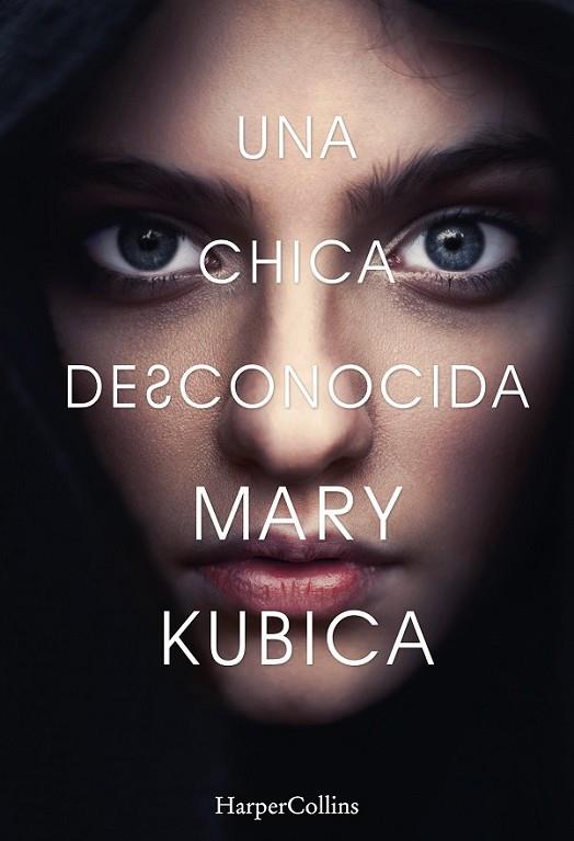 UNA CHICA DESCONOCIDA | 9788491390763 | KUBICA, MARY