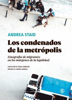 CONDENADOS DE LA METROPOLIS | 9788418684029 | STAID, ANDREA