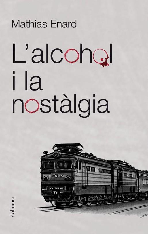 L'ALCOHOL I LA NOSTALGIA | 9788466415521 | ENARD