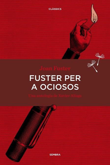 FUSTER PER A OCIOSOS | 9788416698134 | FUSTER ORTELLS, JOAN