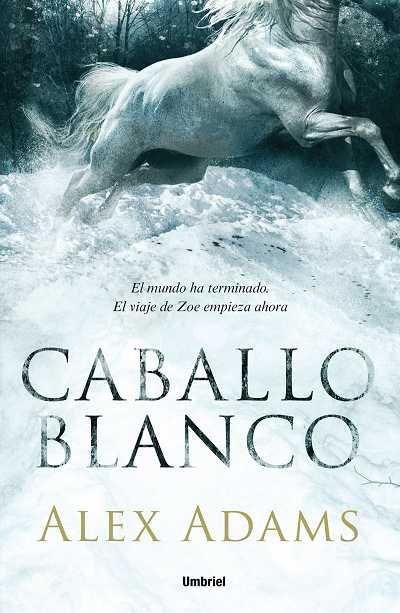 CABALLO BLANCO | 9788492915286 | ADAMS, ALEX