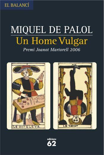 UN HOME VULGAR | 9788429759051 | PALOL, MIQUEL DE 