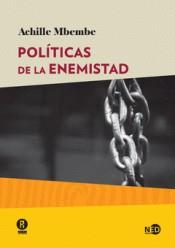 POLITICAS DE LA ENEMISTAD | 9788416737468 | ACHILLE MBEMBE