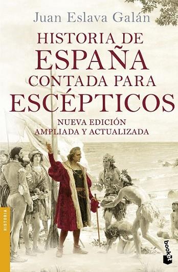 HISTORIA DE ESPAÑA CONTADA PARA ESCEPTICOS | 9788408149699 | ESLAVA GALÁN, JUAN