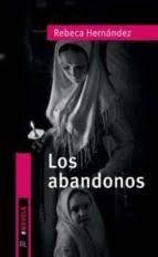 LOS ABANDONOS | 9788418065262 | HERNÁNDEZ ALONSO, REBECA