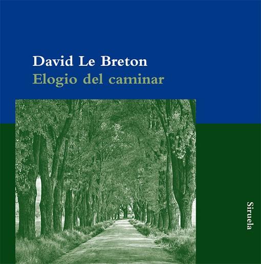 ELOGIO DEL CAMINAR | 9788498415780 | LE BRETON, DAVID