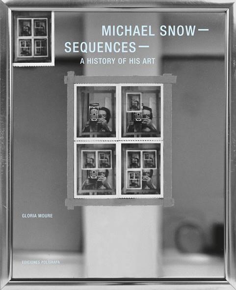 Michael Snow - Sequences | 9788434313521 | MOURE, GLORIA