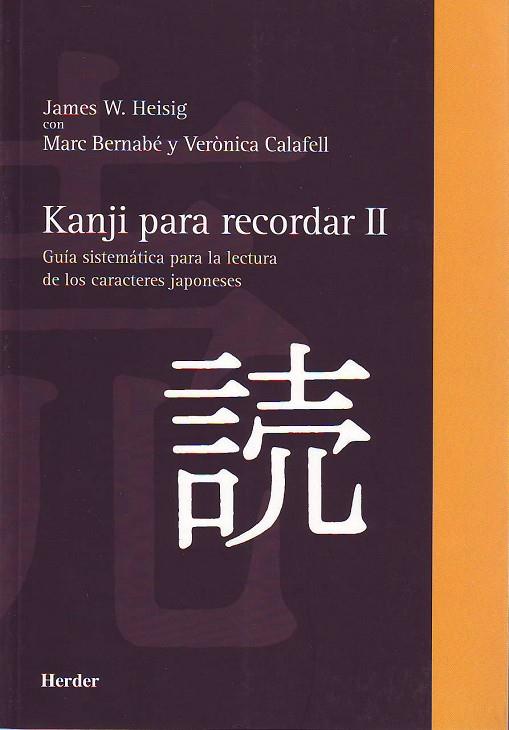 KANJI PARA RECORDAR II | 9788425423734 | HEISIG, JAMES W./BERNABé COSTA, MARC/CALAFELL CALLEJO, VERòNICA