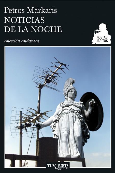 NOTICIAS DE LA NOCHE A-650 | 9788483830413 | MARKARIS, PETROS