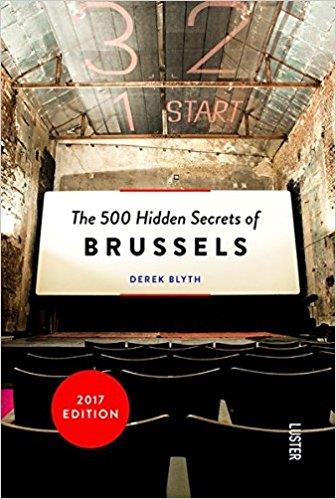 THE 500 HIDDEN SECRETS OF BRUSSELS | 9789460580925 | BLYTH, DEREK