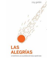 LAS ALEGRÍAS | 9788494934575 | ROY GALÁN